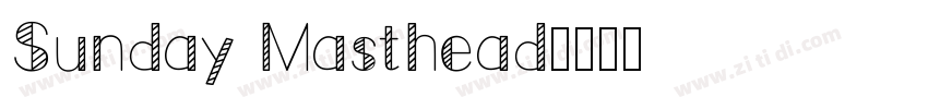 Sunday Masthead字体转换